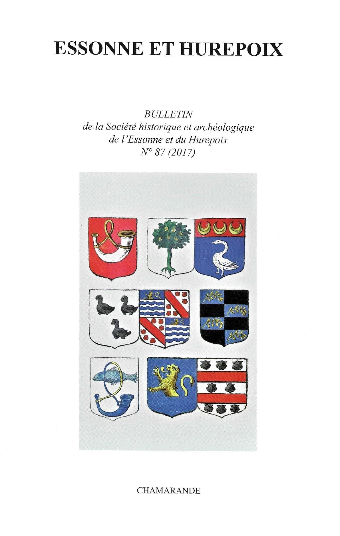 Bulletin de la Société historique et archéologique de l'Essonne et du Hurepoix , n° 87, 20172017