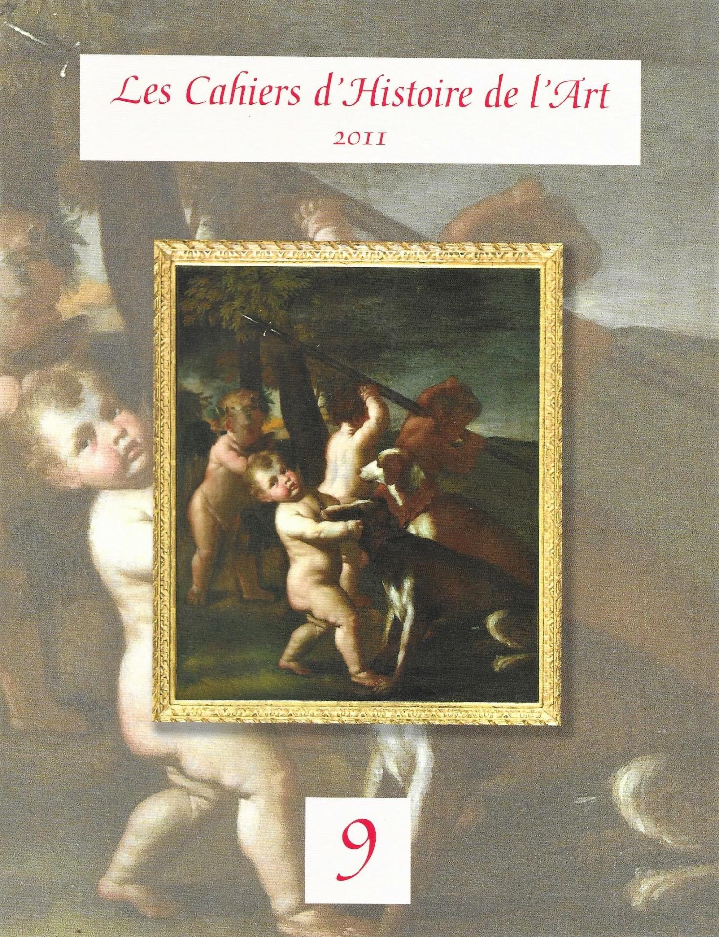 Les Cahiers d'Histoire de l'Art, n° 9, 2011